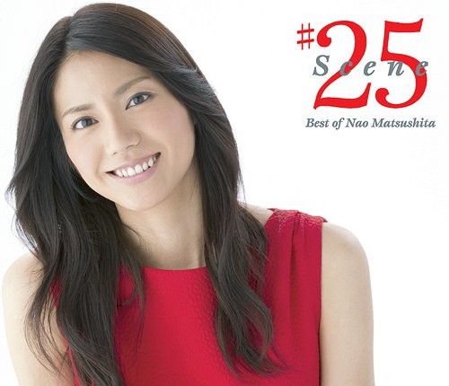 Scene #25: Best of Nao Matsushita