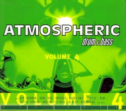 Atmospheric Drum & Bass, Volume 4
