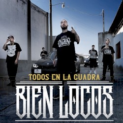Todos en la cuadra bien locos