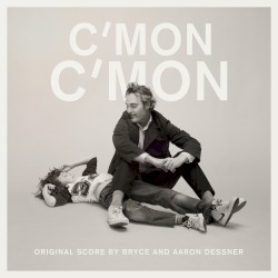 C’mon C’mon: Original Motion Picture Score
