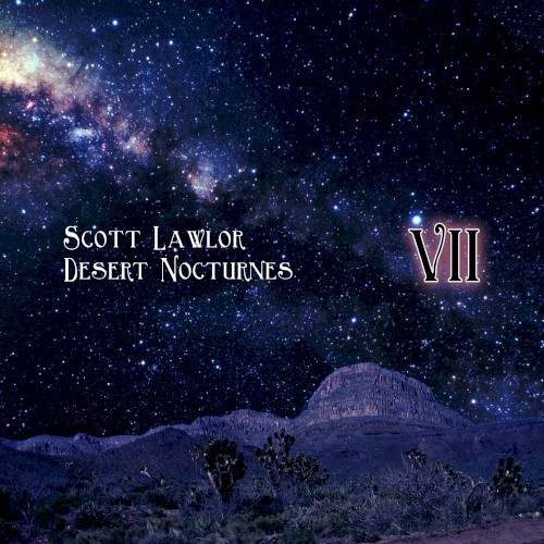 Desert Nocturnes (ambient Excursions for the season of Lent, remastered), Volume 7