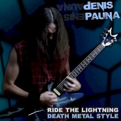 Ride the Lightning Death Metal style
