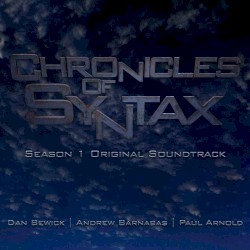 Chronicles of Syntax (Season 1 Original Soundtrack)