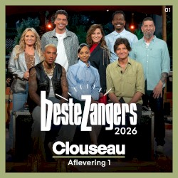 Beste Zangers 2026 (Aflevering 1 - Clouseau)