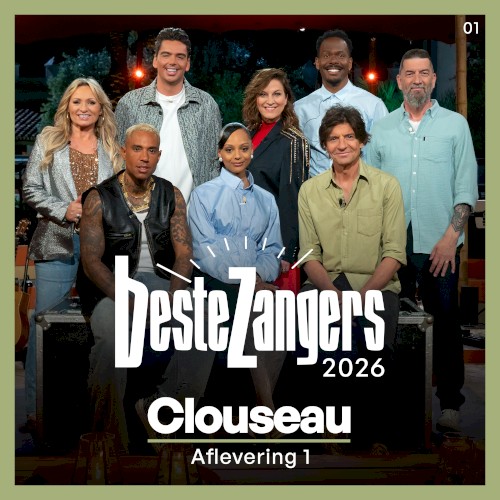 Beste Zangers 2026 (Aflevering 1 - Clouseau)
