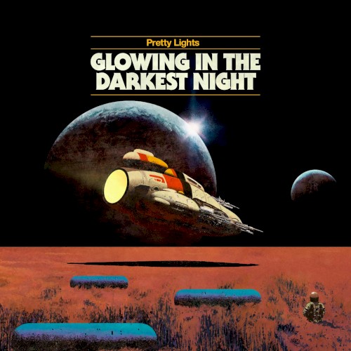 Glowing in the Darkest Night