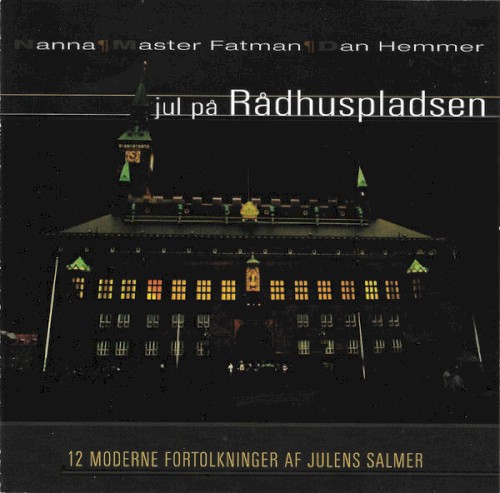 Jul På Rådhuspladsen (12 Moderne Fortolkninger Af Julens Salmer)