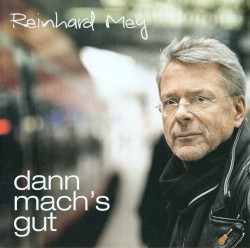 Dann mach's gut