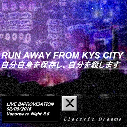 Run Away From KYS City