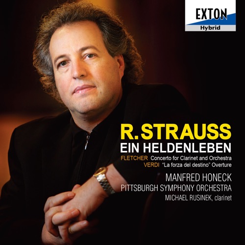 R.strauss: Ein Heldenleben, Fletcher: Concerto For Clarinet And Orchestra, Verdi: “La forza del destino” Overture