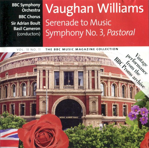 BBC Music, Volume 18, Number 11: Serenade to Music / Symphony no. 3, Pastoral