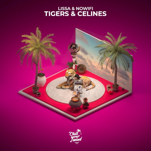 Tigers & Celines