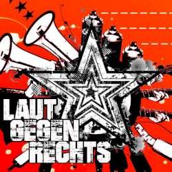 Laut gegen Rechts