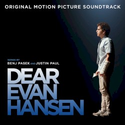 Dear Evan Hansen: Original Motion Picture Soundtrack