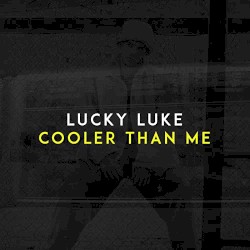 Cooler Than Me