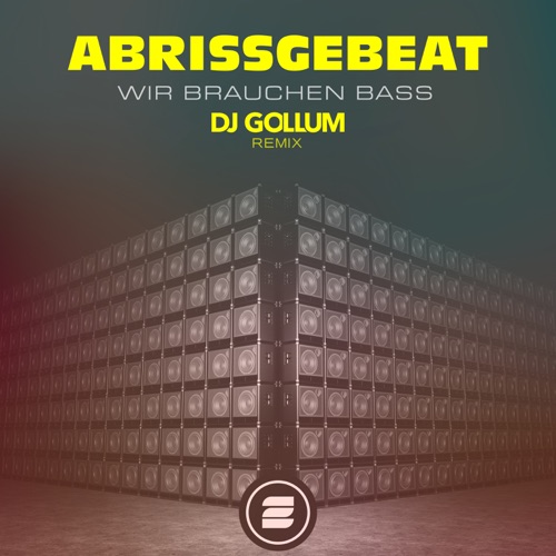 Wir Brauchen Bass (KYANU & DJ Gollum Remix)