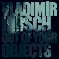 Out of Your Objects