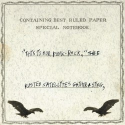 “This Is Our Punk‐Rock,” Thee Rusted Satellites Gather + Sing,