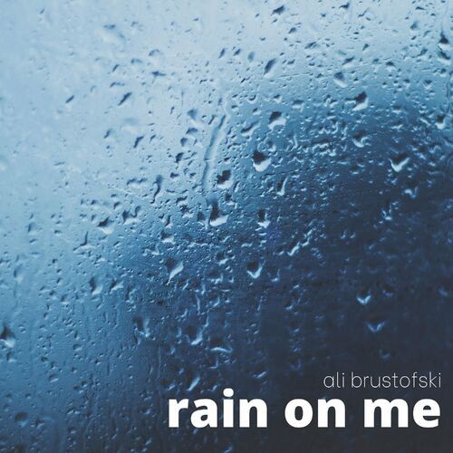 Rain On Me