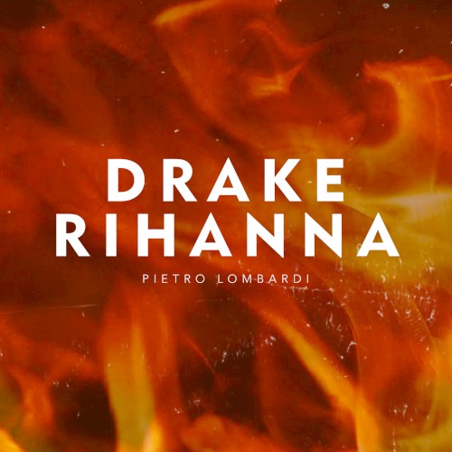 Drake & Rihanna