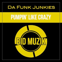 Pumpin’ Like Crazy