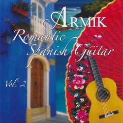 Romantic Spanish Guitar, Vol. 2