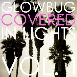 Covered in Lights, Vol. 1
