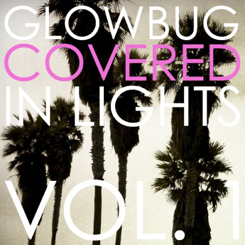 Covered in Lights, Vol. 1