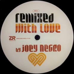 Remixed With Love by Joey Negro