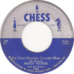 I’m Your Hoochie Cooche Man / She’s So Pretty