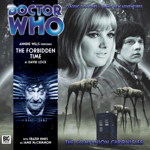 Doctor Who - The Companion Chronicles: The Forbidden Time