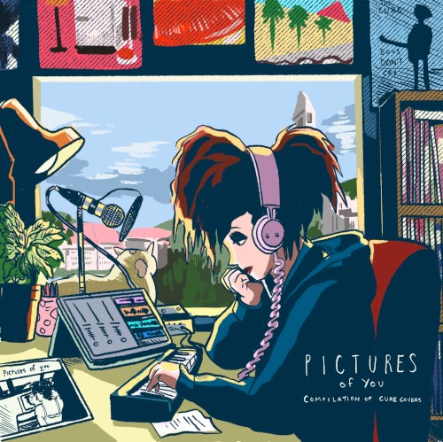 Pictures of You: A Compilation of Covers of Songs by The Cure