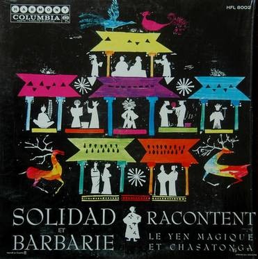Solidad Et Barbarie Racontent Le Yen Magique et Chasatonga