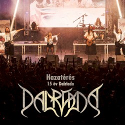 Hazatérés - 15 év Dalriada