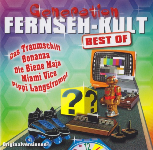 Generation Fernseh-Kult Best Of: Der Soundtrack unserer Jugend