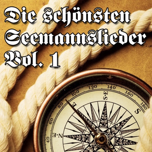 Die schönsten Seemannslieder