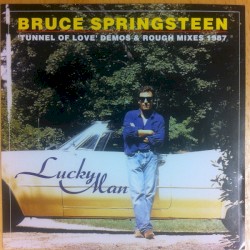Lucky Man: ‘Tunnel of Love’ Demos & Rough Mixes 1987