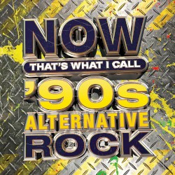 NOW That’s What I Call ’90s Alternative Rock