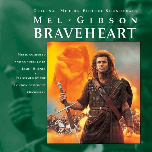 Braveheart: Original Motion Picture Soundtrack