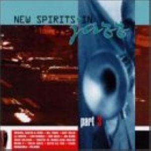 New Spirits In Jazz Part 3