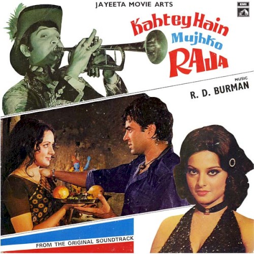 Kahtey Hain Mujhko Raja