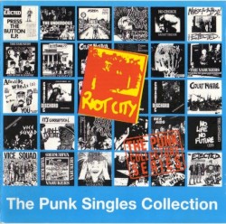 Riot City: The Punk Singles Collection
