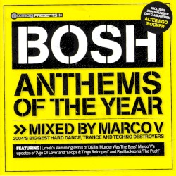 Mixmag Presents: Bosh Anthems of the Year