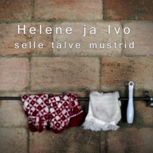 Selle talve mustrid