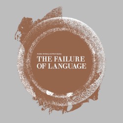 The Failure of Language