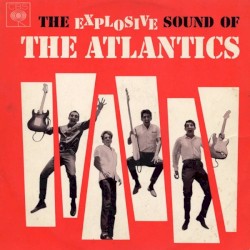 The Explosive Sound of The Atlantics