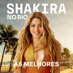 Shakira no Rio - As melhores