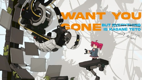 Portal – Want You Gone but Everything Is Kasane Teto