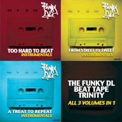 The Funky DL Beat Tape Trinity