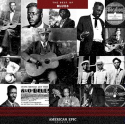 American Epic: The Best of Blues